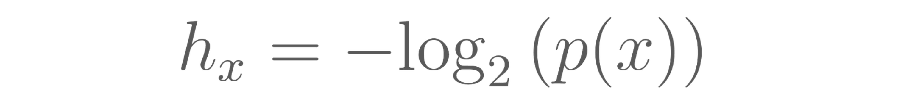 Self-information _h_ₓ is the information of event x that occurs with probability p(x).